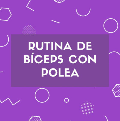 Rutina de Biceps con Polea